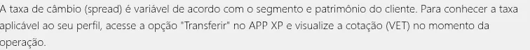 Central de atendimento da XP: a taxa de câmbio é variável de acordo com o segmento do cliente.