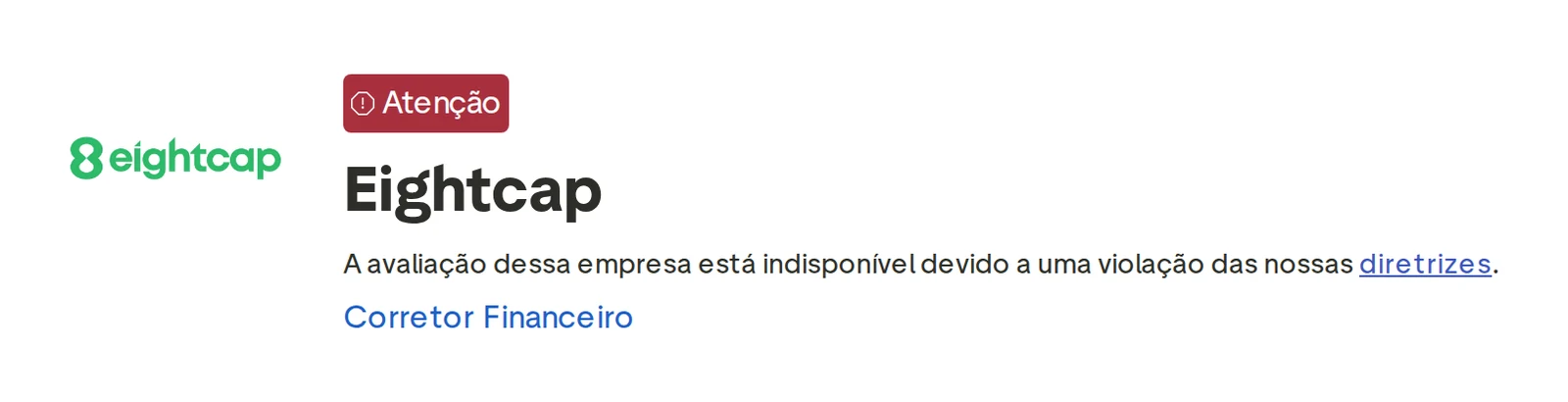 Perfil do Trustpilot de Eightcap capturado em 1 de out de 2026; o valor é o exibido naquele dia e é recapturado mensalmente.
